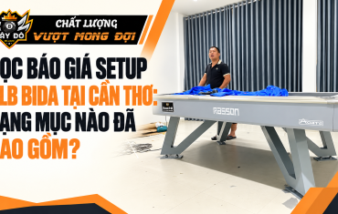 Đọc Báo Giá Setup CLB Bida Tại Cần Thơ: Hạng Mục Nào Đã Bao Gồm?