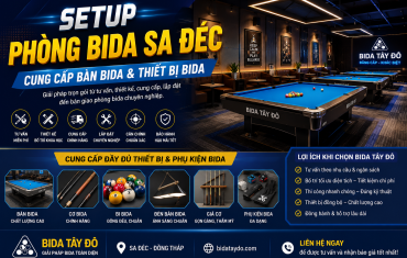 Setup Phòng Bida Sa Đéc – Cung Cấp Bàn Bida & Thiết Bị Bida