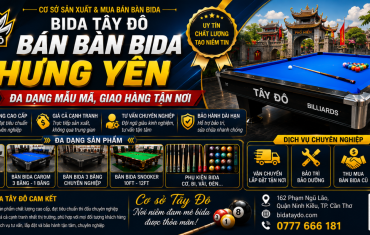 Bán bàn bida Hưng Yên | Đa dạng mẫu mã, giao hàng tận nơi