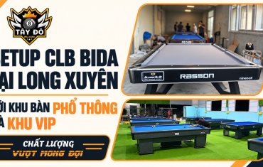 Setup CLB Bida Tại Long Xuyên Với Khu Bàn Phổ Thông Và Khu VIP