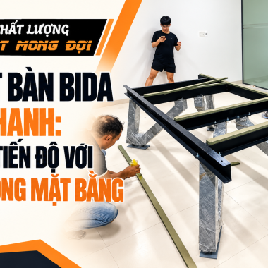 Lắp Đặt Bàn Bida Tại Vị Thanh: Phối Hợp Tiến Độ Với Đội Thi Công Mặt Bằng