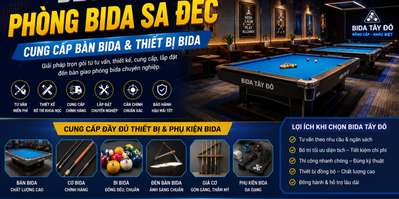 Setup Phòng Bida Sa Đéc – Cung Cấp Bàn Bida & Thiết Bị Bida